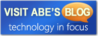 Visit Abe's Blog, Technology in Focus.